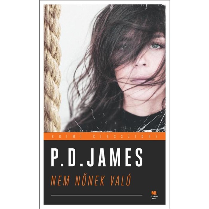 Nem nőnek val&oacute; - Cordelia Grey reg&eacute;nyek 1. - P.d. James