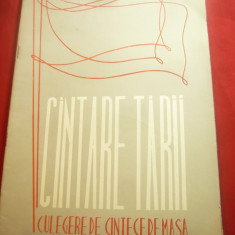 Cantare Tarii -Culegere de texte si Partituri - Cantece de Masa -Ed.1965 ,56 pag