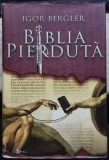 BIBLIA PIERDUTA - IGOR BERGLER