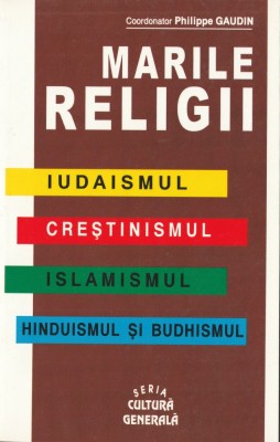 Philippe Gaudin - Marile religii foto