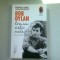 BOB DYLAN , CRONICA VIETII MELE , VOL I