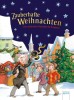 Zauberhafte Weihnachten. Die sch&ouml;nsten Klassiker f&uuml;r Erstleser