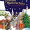 Zauberhafte Weihnachten. Die sch&ouml;nsten Klassiker f&uuml;r Erstleser