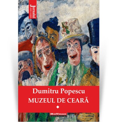 Muzeul de ceara, Vol. 1 - Dumitru Popescu foto