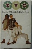 E.Y.C. - One More Chance, Caseta audio