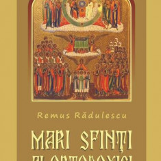 Mari Sfinți ai Ortodoxiei - Paperback brosat - Remus Rădulescu - Meteor Press