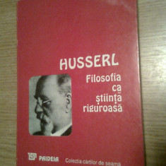 Edmund Husserl - Filosofia ca stiinta riguroasa (1994) -autograf Alexandru Boboc