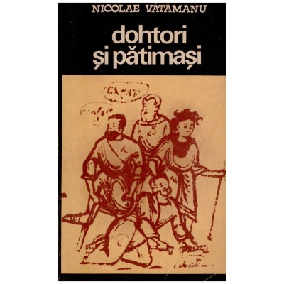 Nicolae Vatamanu - Dohtori si patimasi - 131085 foto
