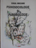 PSIHOSOCIOLOGIE SI PAREMIOLOGIE-VIRGIL MOCANU