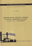 Carte I. Decei - Cercetari productia, cresterea, calitatea arboretelor (1966) Gradinarit
