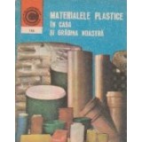 Materiale plastice in casa si gradina noastra