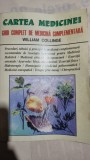 William Collinge - Cartea medicinei. Ghid complet de medicina complementara
