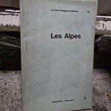 Les Alpes. le Livre dImage du Monde