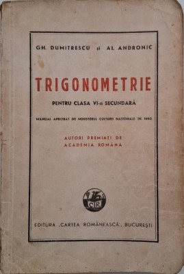 Trigonometrie pentru clasa VI-a secundara - Gh. Dumitrescu, Al. Andronic foto