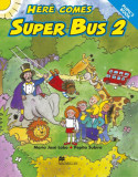Here Comes Super Bus Level 2 Pupil&#039;s Book | Maria Jose Lobo, Pepita Subira