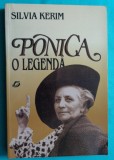 Silvia Kerim &ndash; Ponica o legenda ( cu dedicatie si autograf )