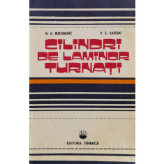 Cilindri De Laminor Turnati - N. A. Budaghiant, V. E. Karsski Editura ,560919