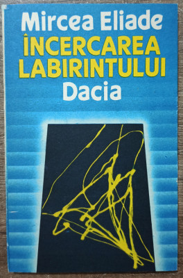 Incercarea labirintului - Mircea Eliade foto