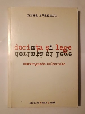Nina Ivanciu (dedicație) - Dorință și lege: convergențe culturale (2001) foto