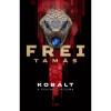 Kobalt - A pekingi j&aacute;tszma - Frei Tam&aacute;s