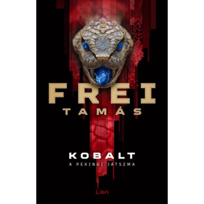 Kobalt - A pekingi j&aacute;tszma - Frei Tam&aacute;s