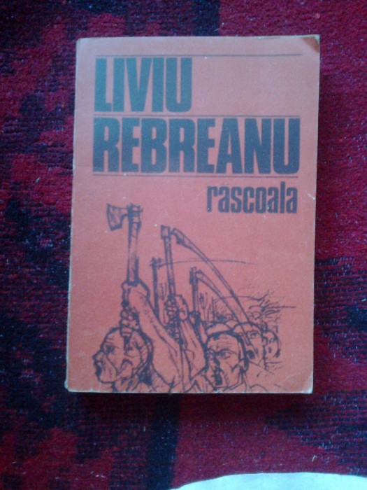 d1c Rascoala - Liviu Rebreanu
