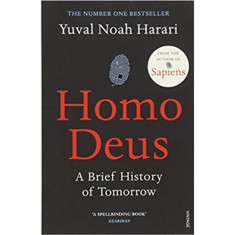 Homo Deus - A Brief History of Tomorrow - Yuval Noah Harari