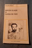 Mircea Eliade si Garda de fier Claudio Mutti