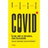 Covid: olyan, mint az influenza, csak hal&aacute;losabb - &Uacute;tikalauz j&aacute;rv&aacute;nyokhoz, nem csak stopposoknak - Kun &Aacute;d&aacute;m