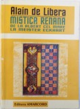 MISTICA RENANA DE LA ALBERT CEL MARE LA MEISTER ECKHART de ALBERT DE LIBERA , 1997