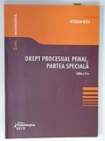 DREPT PROCESUAL PENAL . PARTEA SPECIALA de BOGDAN MICU , 2013