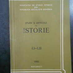 Studii si articole de istorie. Nr. LI-LII, anul 1985