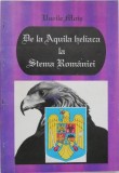 De la Aquila heliaca la stema Romaniei - Vasile Mois