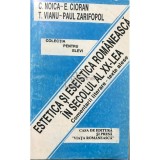 Constantin Noica - Estetica si eseistica romaneasca in secolul al XX-lea (Editia: 1993)