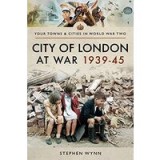 City of London at War 1939-45