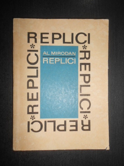 Alexandru Mirodan - Replici sau de dincolo de fileu (1969)