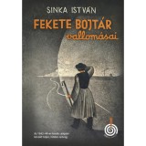 Fekete Bojt&aacute;r vallom&aacute;sai - Sinka Istv&aacute;n