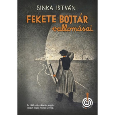 Fekete Bojt&amp;aacute;r vallom&amp;aacute;sai - Sinka Istv&amp;aacute;n foto
