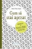 Cumpara ieftin Cum să stai așezat