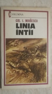 Gib. I. Mihaescu - Linia intai / intii foto