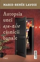 Autopsia unei așa-zise căsnicii banale foto