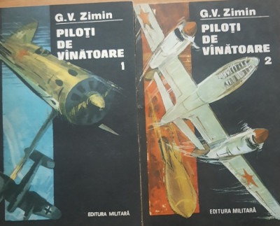 G. V. ZIMIN - PILOTI DE VANATOARE (VOL. I SI II) foto