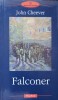Falconer - John Cheever, Polirom, 2003, Proza XX, Roman, 230 pagini, Paperback