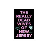 The Really Dead Wives of New Jersey