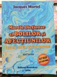 Marwle dictionar al bolilor si afectiunilor - Jacques Martel