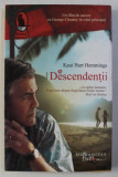 DESCENDENTII de KAUI HART HEMMINGS , 2012, Humanitas