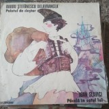 Vinil 1 Vinyl Electrecord Barbu Stefanescu Delavrancea, Palatul de Clestar