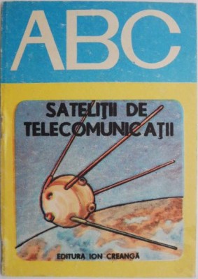 ABC. Satelitii de telecomunicatii foto