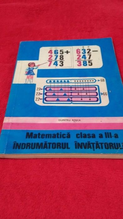 MATEMATICA CLASA III -INDRUMATORUL INVATATORULUI 1981