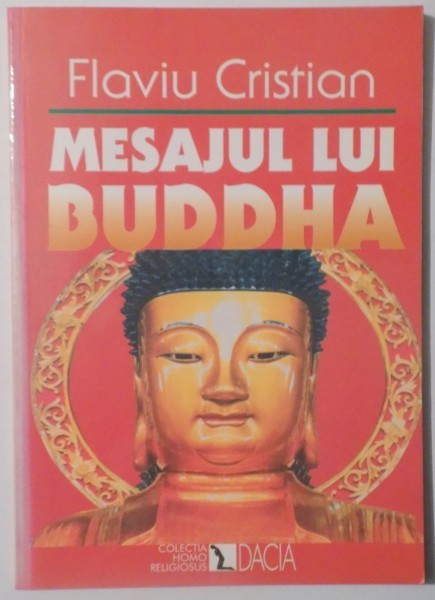 MESAJUL LUI BUDDHA de FLAVIU CRISTIAN , 1999